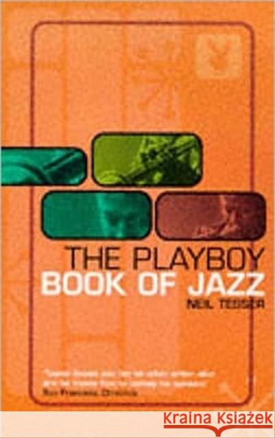 The Playboy Guide to Jazz Neil Tesser 9780747543770 BLOOMSBURY PUBLISHING PLC