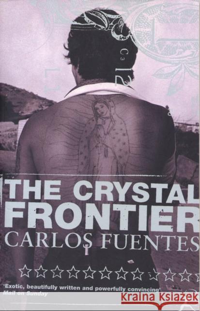 The Crystal Frontier Carlos Fuentes 9780747543947