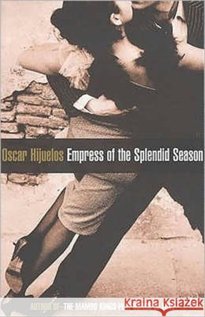 Empress of the Splendid Season Oscar Hijuelos 9780747545330