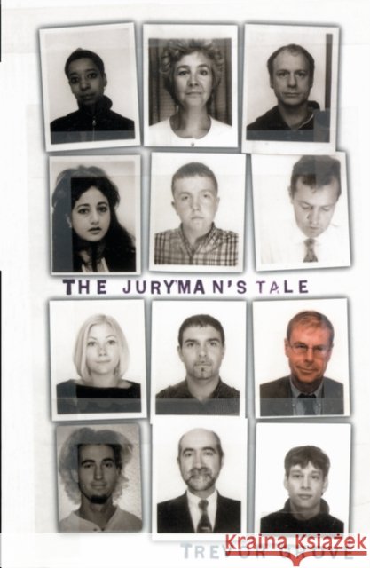 The Juryman's Tale Trevor Grove 9780747545583