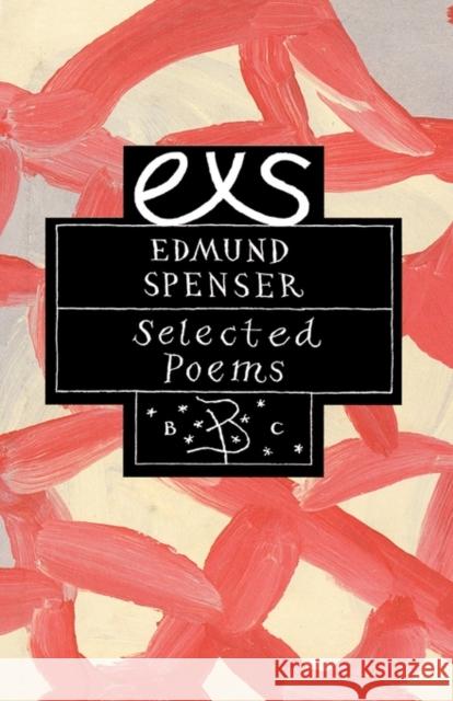 Poetry Classics: Edmund Spenser Edmund Spenser, Ian Hamilton 9780747546023 Bloomsbury Publishing PLC