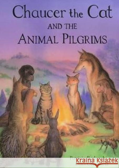 Chaucer the Cat and the Animal Pilgrims Patricia Borlenghi Giles Greenfield Giles Greenfield 9780747547907 Bloomsbury UK