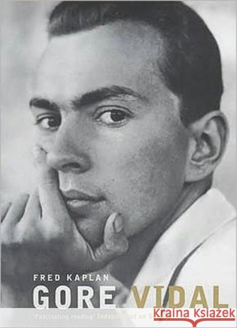 Gore Vidal Fred Kaplan 9780747548188