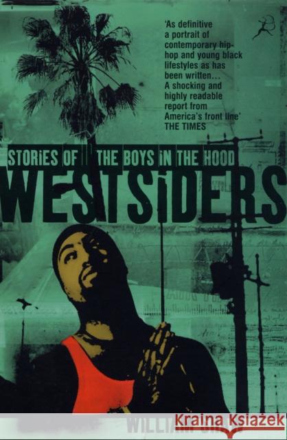 Westsiders: Stories of the Boys in the Hood William Shaw 9780747552505