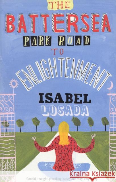 The Battersea Park Road to Enlightenment Isabel Losada 9780747553182