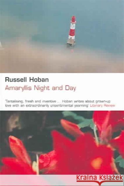 Amaryllis Night and Day Russell Hoban 9780747553816 Bloomsbury Publishing PLC