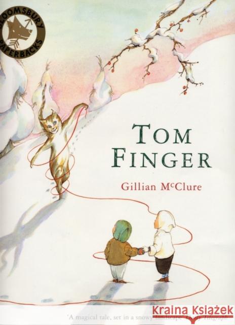 Tom Finger Gillian McClure, Gillian McClure 9780747555964 Bloomsbury Publishing PLC