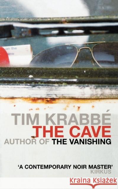 The Cave Tim Krabbe, Sam Garrett 9780747556237 Bloomsbury Publishing PLC