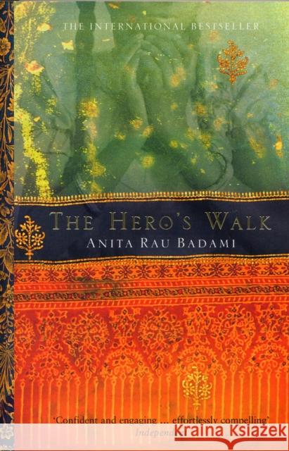 The Hero's Walk Anita Rau Badami 9780747557968