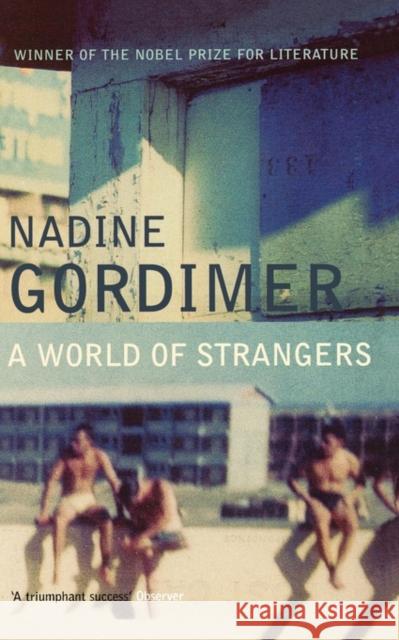 A World of Strangers Nadine Gordimer 9780747559986