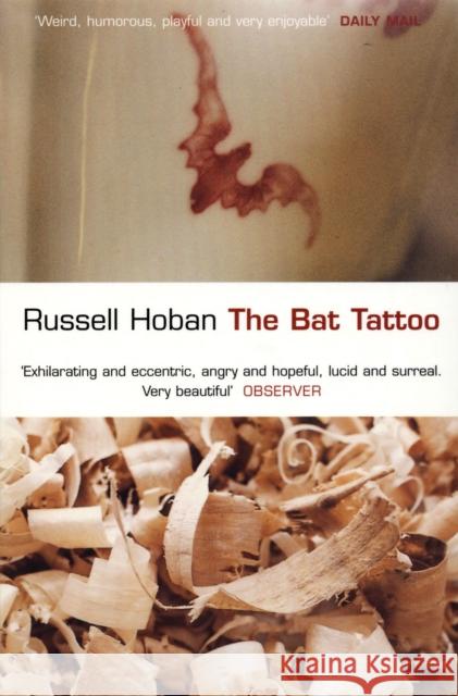 The Bat Tattoo Russell Hoban 9780747561637 Bloomsbury Publishing PLC