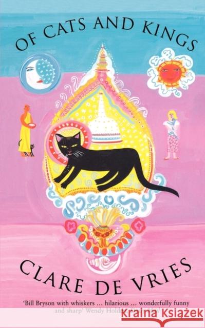 Of Cats and Kings Clare de Vries 9780747563846 Bloomsbury Publishing PLC