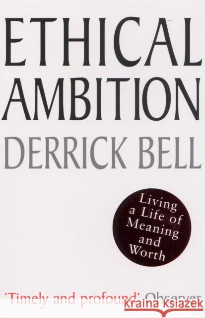 Ethical Ambition Derrick Bell 9780747564546