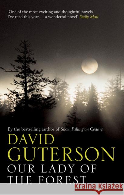 Our Lady of the Forest David Guterson 9780747568216