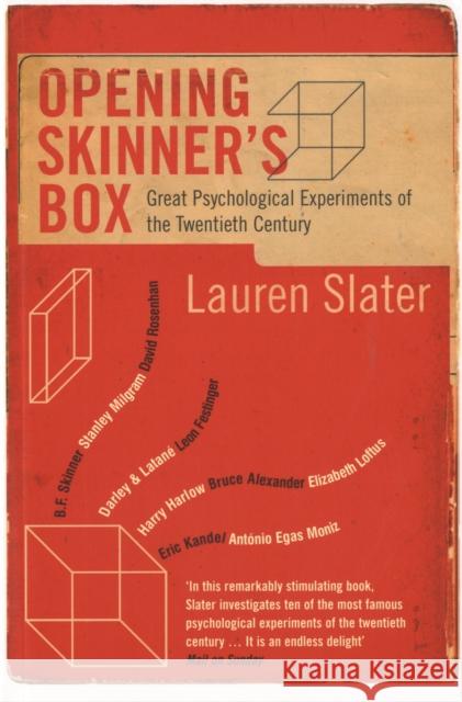 Opening Skinner's Box: Great Psychological Experiments of the Twentieth Century Lauren Slater 9780747568605