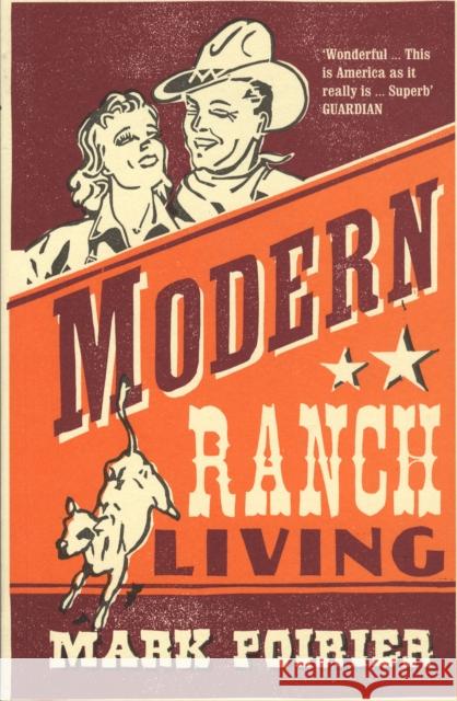 Modern Ranch Living Mark Poirier 9780747571759