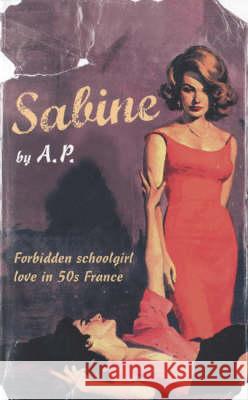 Sabine A. P. 9780747578567 Bloomsbury Publishing PLC