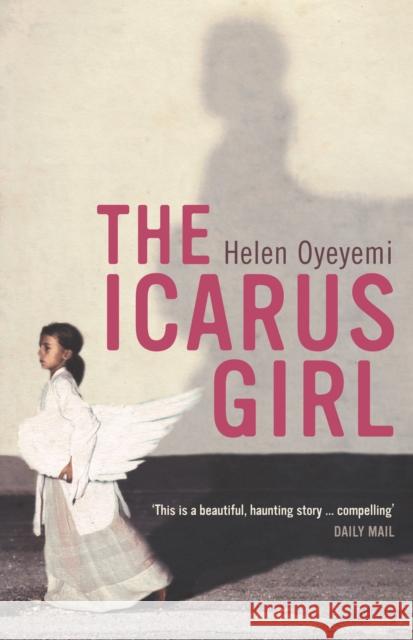 The Icarus Girl Helen Oyeyemi 9780747578864
