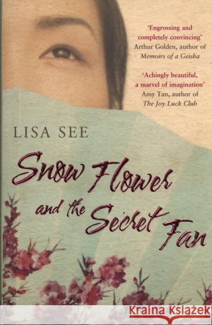 Snow Flower and the Secret Fan Lisa See 9780747583004 0