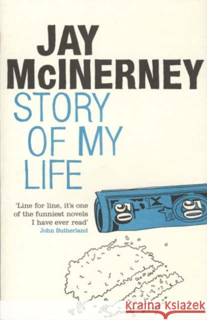 Story of My Life Jay McInerney 9780747584902