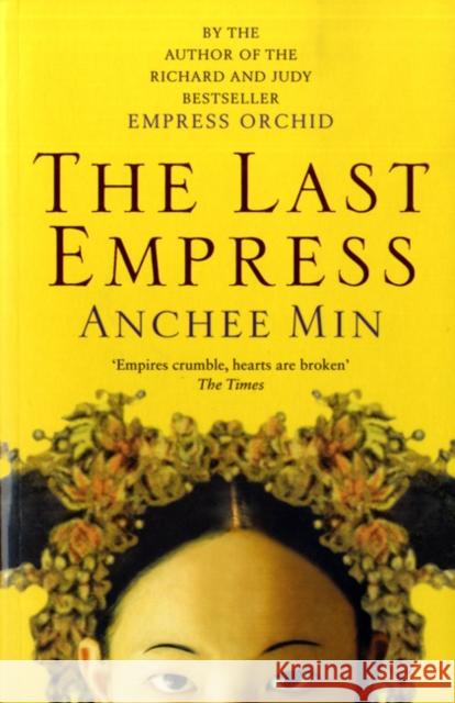 The Last Empress Anchee Min 9780747593164