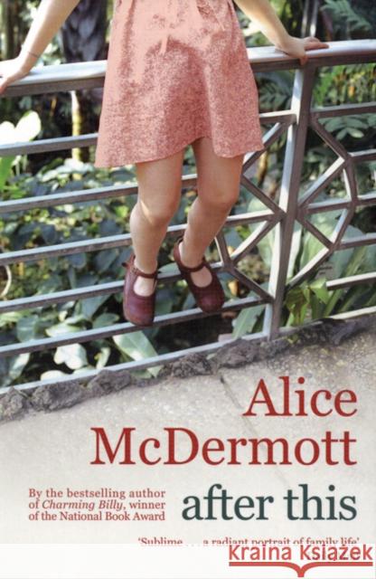 After This Alice McDermott 9780747593218 Bloomsbury Publishing PLC