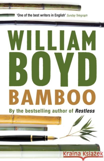 Bamboo William Boyd 9780747597681 Bloomsbury Publishing PLC