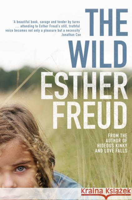 The Wild Esther Freud 9780747597704