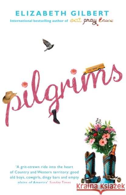 Pilgrims Elizabeth Gilbert 9780747598251