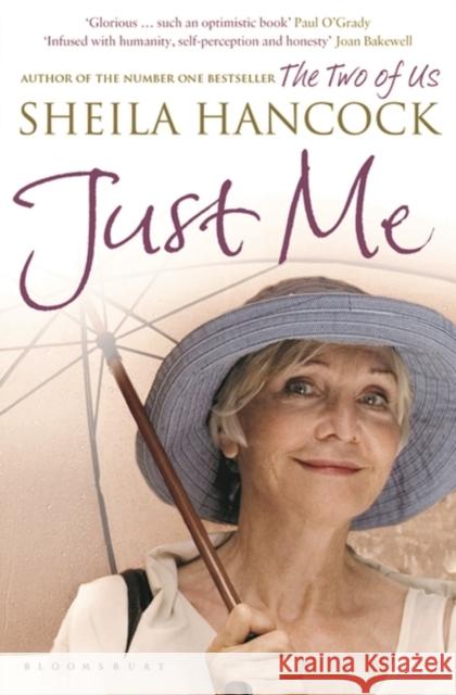 Just Me Sheila Hancock 9780747598503 Bloomsbury Publishing PLC