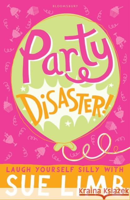 Party Disaster! Sue Limb 9780747599180 Bloomsbury Publishing PLC