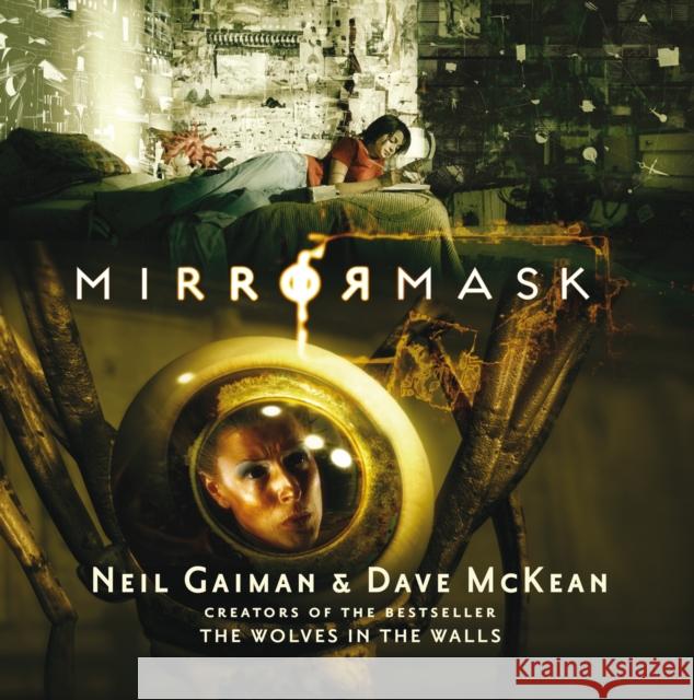 Mirrormask Neil Gaiman, Dave McKean 9780747599869 Bloomsbury Publishing PLC