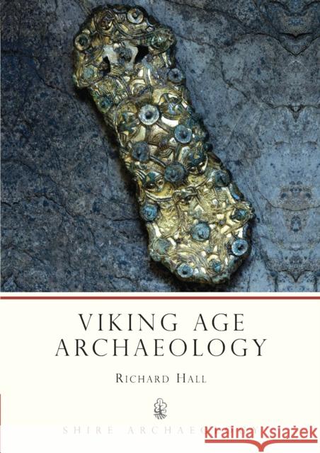 Viking Age Archaeology Richard Hall 9780747800637