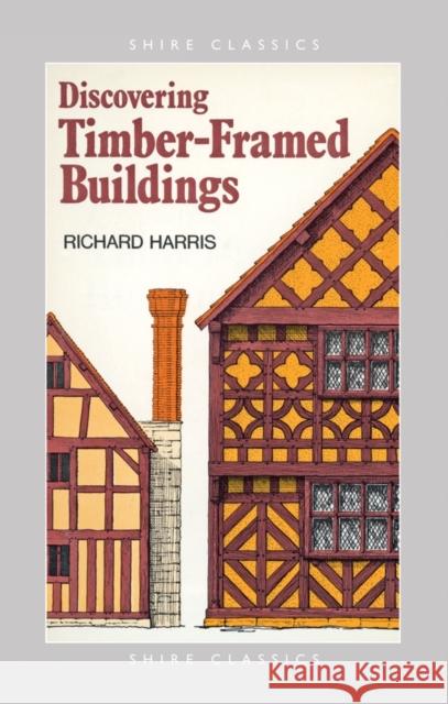 Discovering Timber-framed Buildings Richard Harris 9780747802150