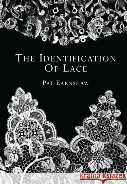 The Identification of Lace Pat Earnshaw 9780747802372 Bloomsbury Publishing PLC