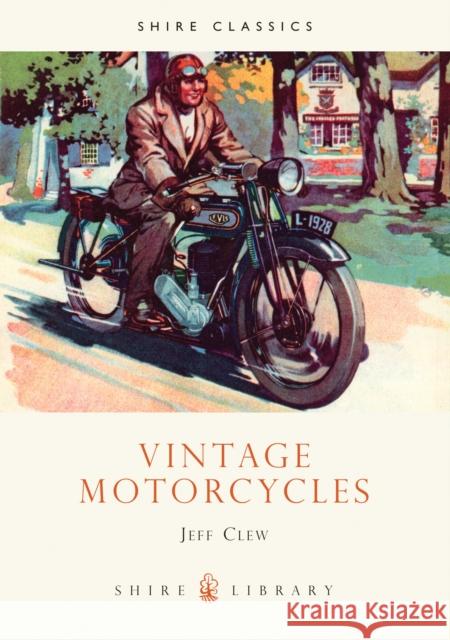 Vintage Motorcycles Jeff Clew 9780747802778