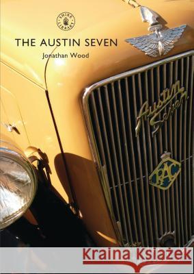 The Austin Seven Jonathan Wood 9780747804161