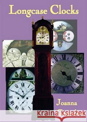 Longcase Clocks Joanna Greenlaw 9780747804178 Bloomsbury Publishing PLC