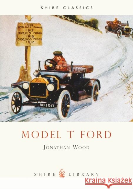 The Model T Ford Jonathan Wood 9780747804321