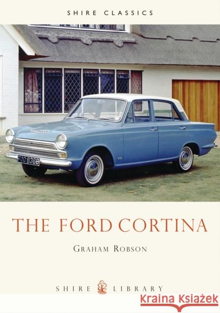 The Ford Cortina Graham Robson 9780747805199 Bloomsbury Publishing PLC