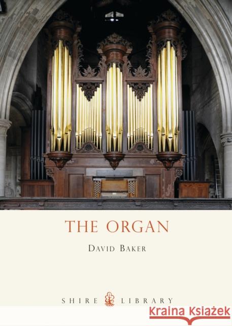 The Organ David Baker 9780747805601 Bloomsbury Publishing PLC