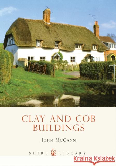 Clay and Cob Buildings John McCann 9780747805793