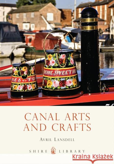 Canal Arts and Crafts Avril Lansdell 9780747805861