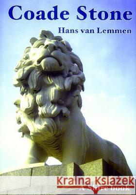 Coade Stone Hans van Lemmen 9780747806448 Bloomsbury Publishing PLC