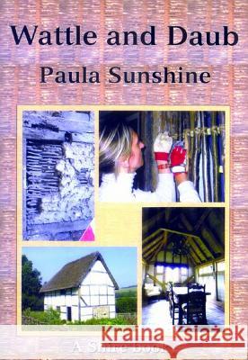 Wattle and Daub Paula Sunshine 9780747806523 Bloomsbury Publishing PLC