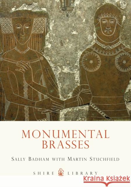 Monumental Brasses Sally Badham 9780747806776 SHIRE PUBLICATIONS LTD