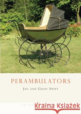 Perambulators Jan Swift, Geoff Swift 9780747806844 Bloomsbury Publishing PLC