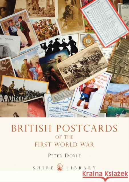 British Postcards of the First World War Peter Doyle 9780747807667