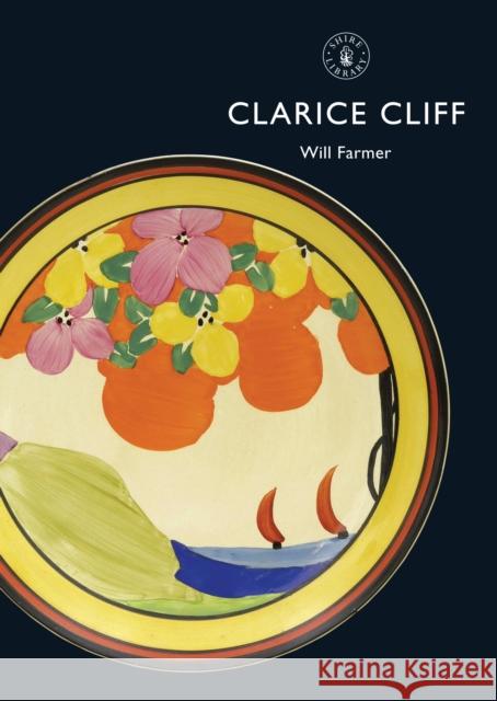 Clarice Cliff Will Farmer 9780747807742 Bloomsbury Publishing PLC