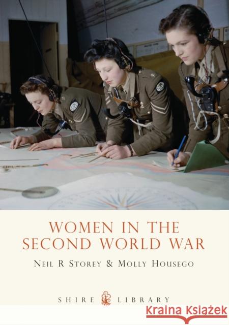 Women in the Second World War Neil Storey 9780747808121 Shire Publications